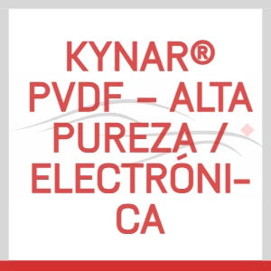 KYNAR® PVDF – Alta pureza / Electrónica